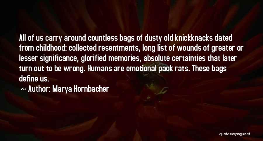 Resentments Quotes By Marya Hornbacher