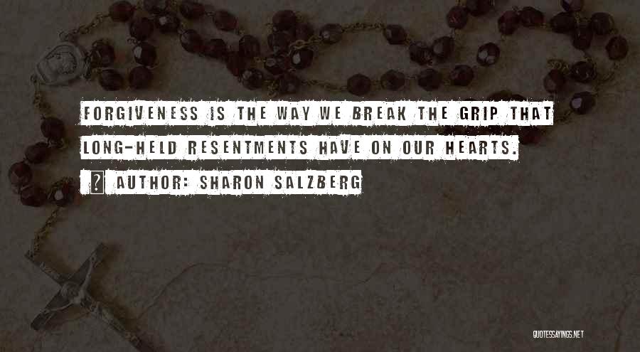 Resentments Quotes By Sharon Salzberg