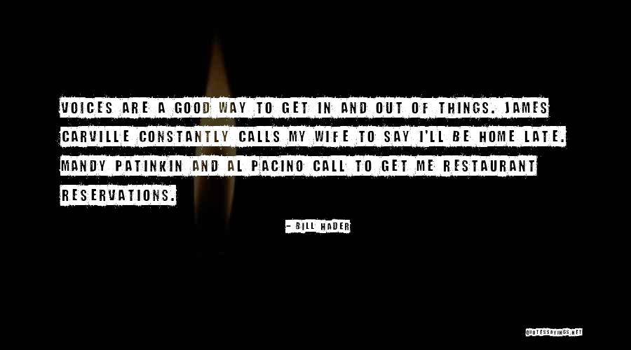 Reservations Restaurant Quotes By Bill Hader Reservations Restaurant Quotes By Bill Hader