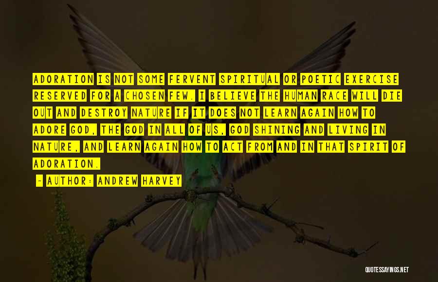 Reserved Nature Quotes By Andrew Harvey Reserved Nature Quotes By Andrew Harvey