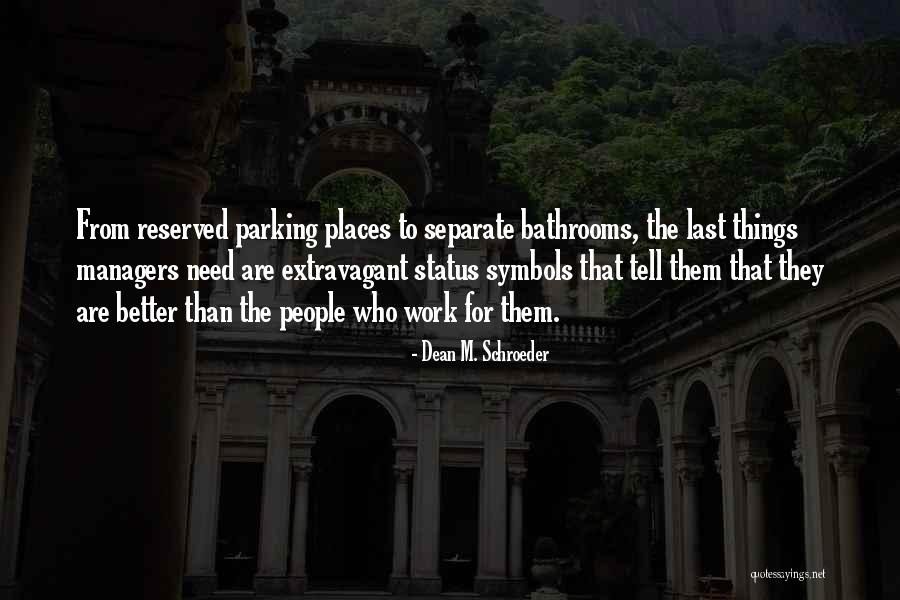 Reserved Parking Quotes By Dean M. Schroeder Reserved Parking Quotes By Dean M. Schroeder