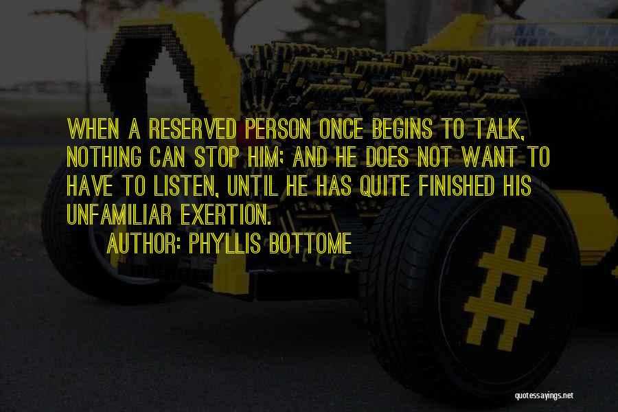 Reserved Person Quotes By Phyllis Bottome