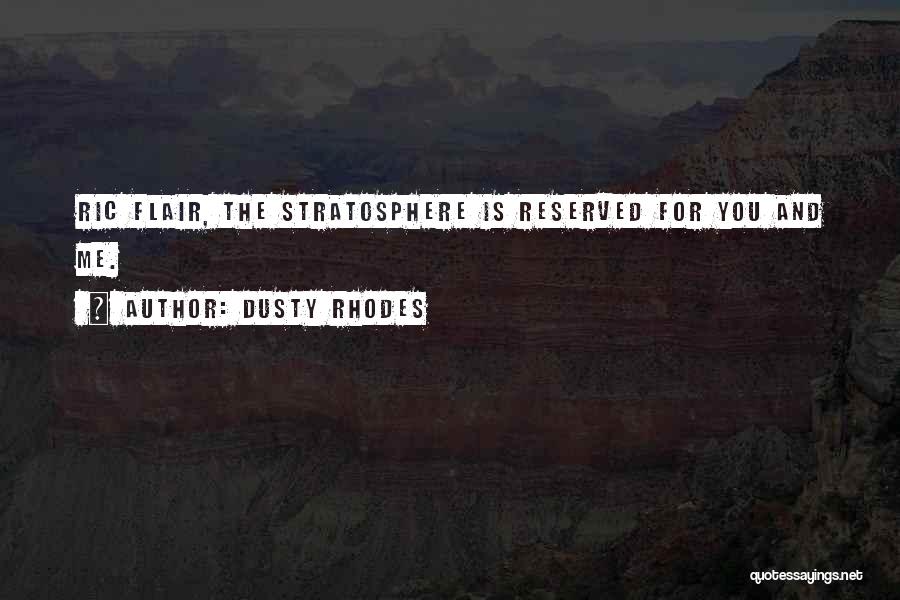 Reserved Quotes By Dusty Rhodes