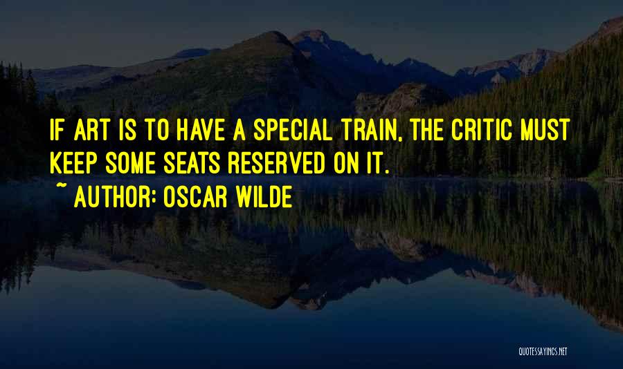 Reserved Seats Quotes By Oscar Wilde