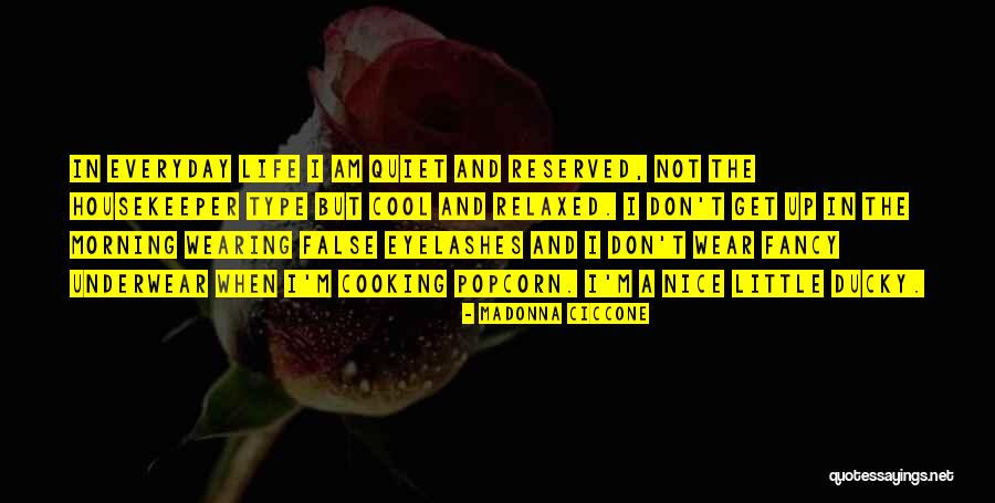 Reserved Type Quotes By Madonna Ciccone