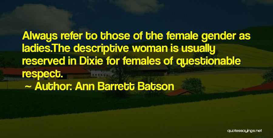 Reserved Woman Quotes By Ann Barrett Batson