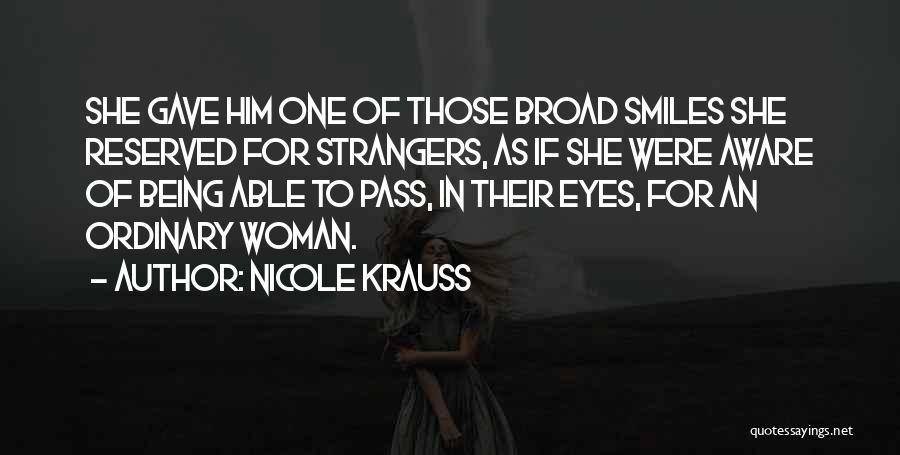 Reserved Woman Quotes By Nicole Krauss