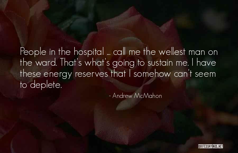 Reserves Quotes By Andrew McMahon