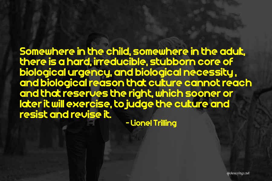 Reserves Quotes By Lionel Trilling