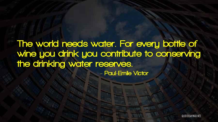 Reserves Quotes By Paul-Emile Victor