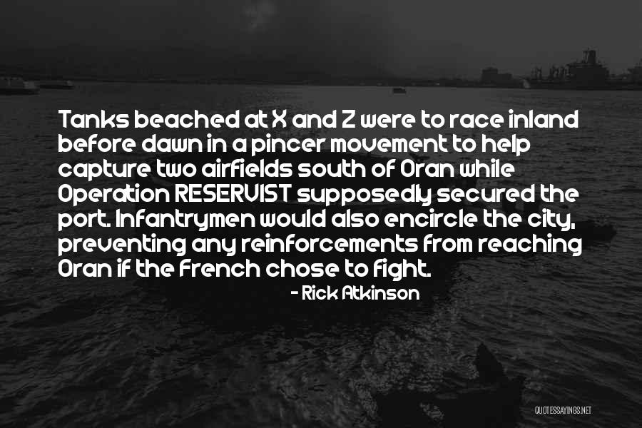 Reservist Quotes By Rick Atkinson Reservist Quotes By Rick Atkinson