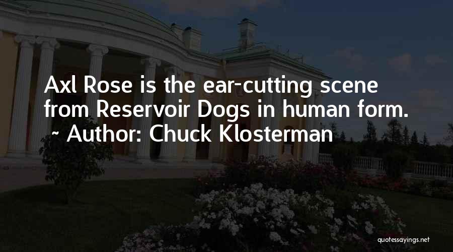 Reservoir Dogs Quotes By Chuck Klosterman