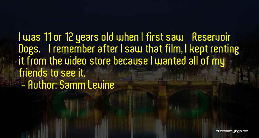 Reservoir Dogs Quotes By Samm Levine