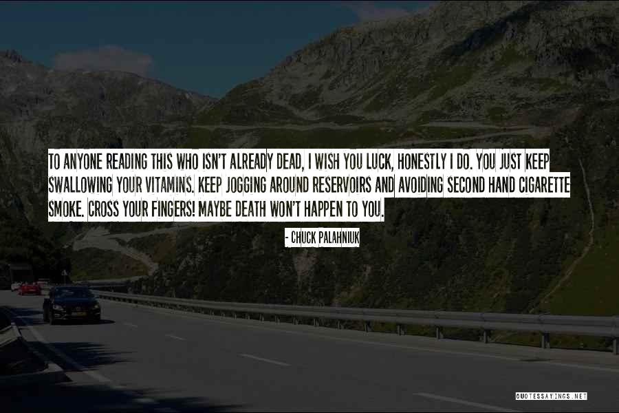 Reservoirs Quotes By Chuck Palahniuk Reservoirs Quotes By Chuck Palahniuk