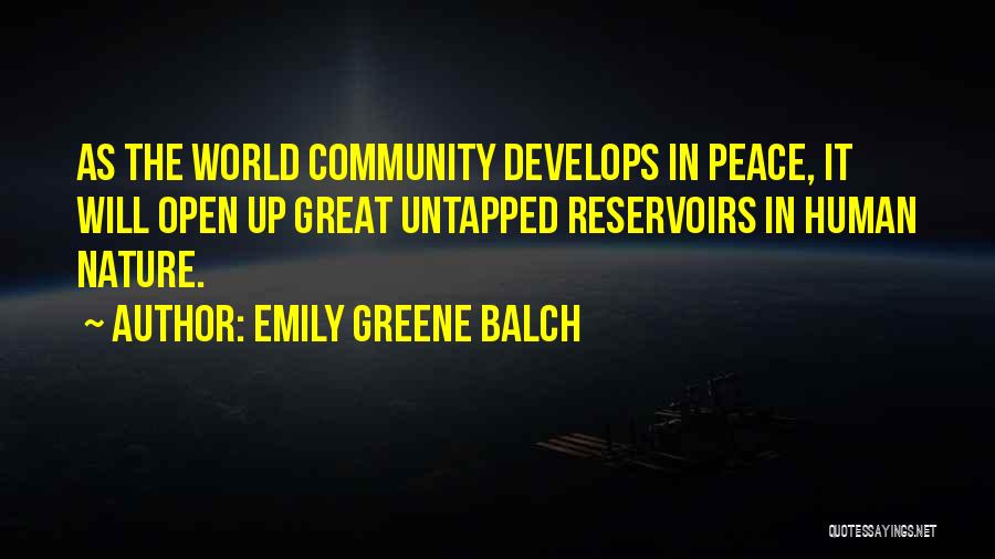 Reservoirs Quotes By Emily Greene Balch