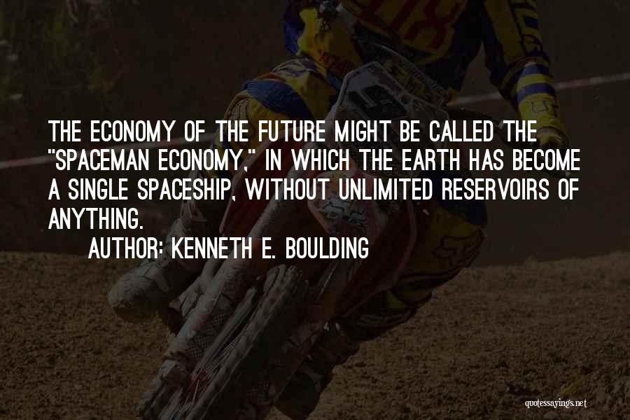 Reservoirs Quotes By Kenneth E. Boulding
