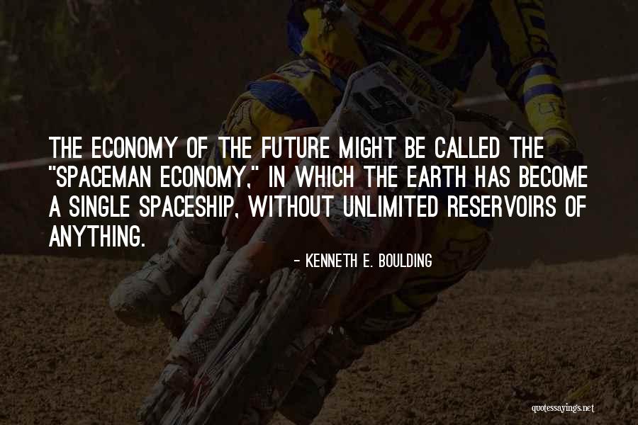 Reservoirs Quotes By Kenneth E. Boulding