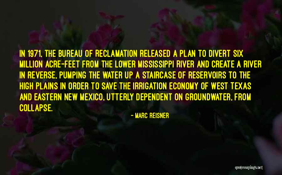 Reservoirs Quotes By Marc Reisner