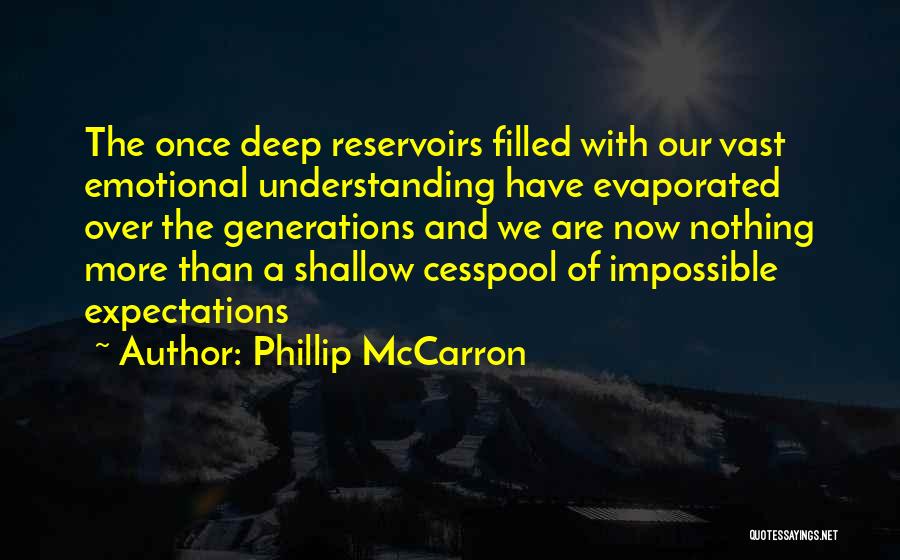 Reservoirs Quotes By Phillip McCarron