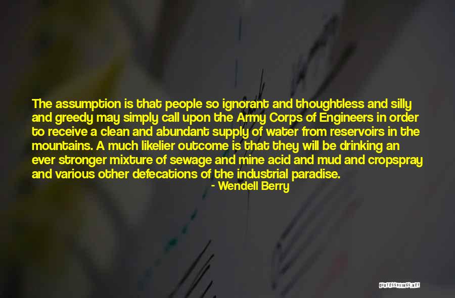 Reservoirs Quotes By Wendell Berry Reservoirs Quotes By Wendell Berry