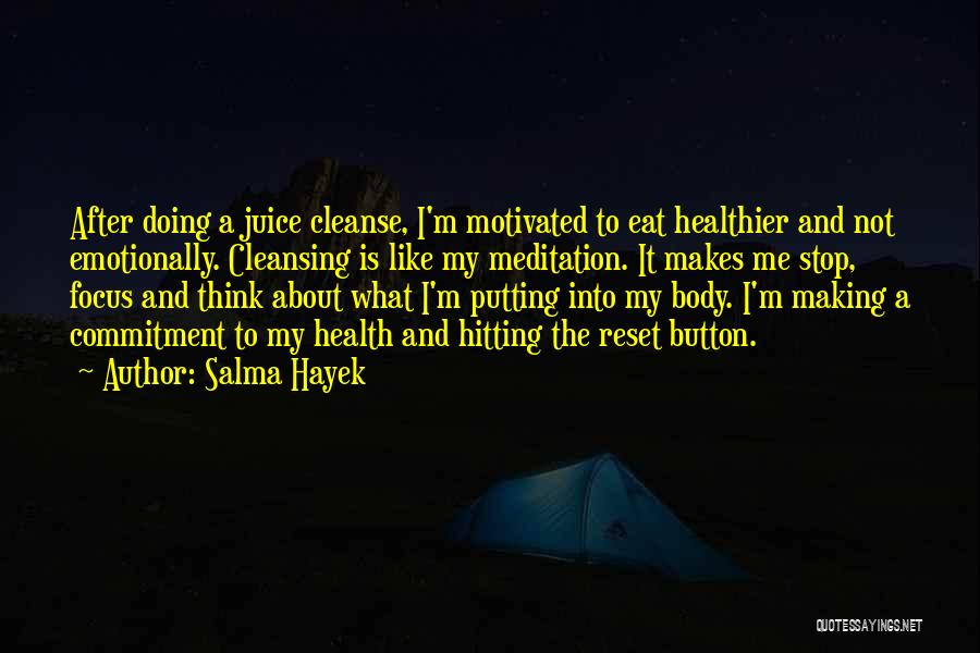 Reset Button Quotes By Salma Hayek