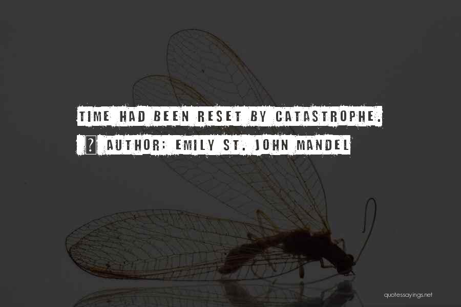 Reset Quotes By Emily St. John Mandel