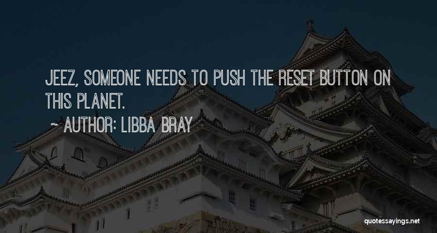 Reset Quotes By Libba Bray