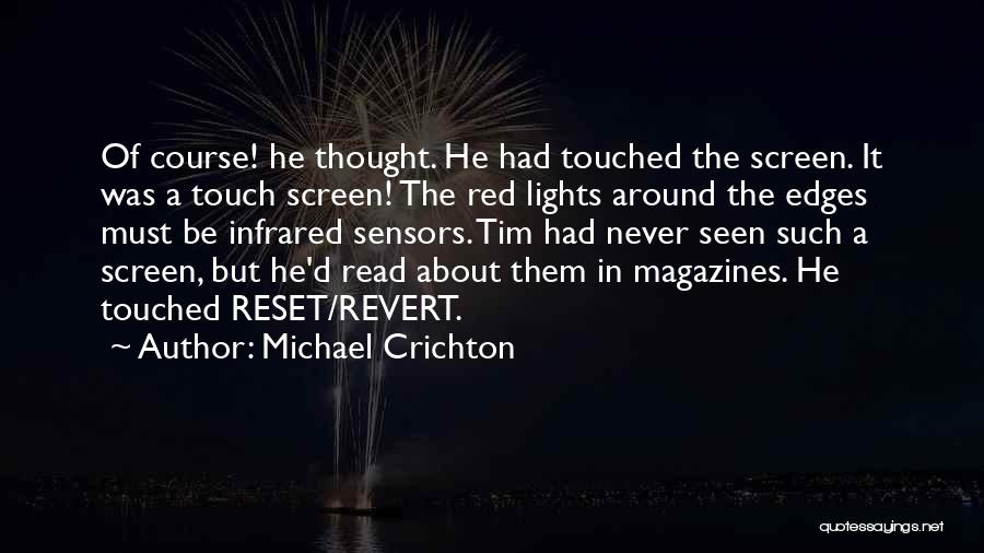 Reset Quotes By Michael Crichton