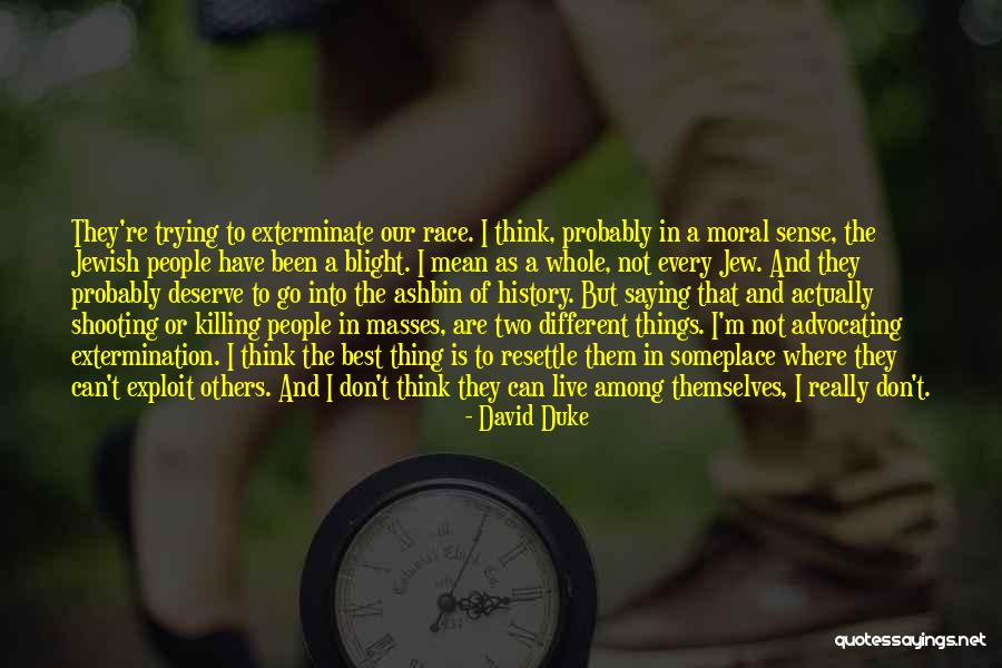 Resettle Quotes By David Duke Resettle Quotes By David Duke