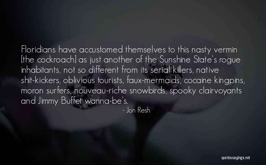 Resh Quotes By Jon Resh Resh Quotes By Jon Resh