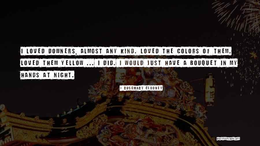 Resh Quotes By Rosemary Clooney Resh Quotes By Rosemary Clooney