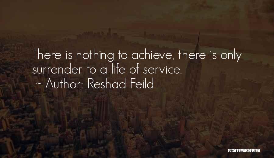 Reshad Feild Quotes 877478