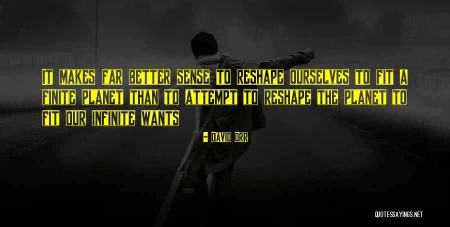 Reshape Quotes By David Orr Reshape Quotes By David Orr