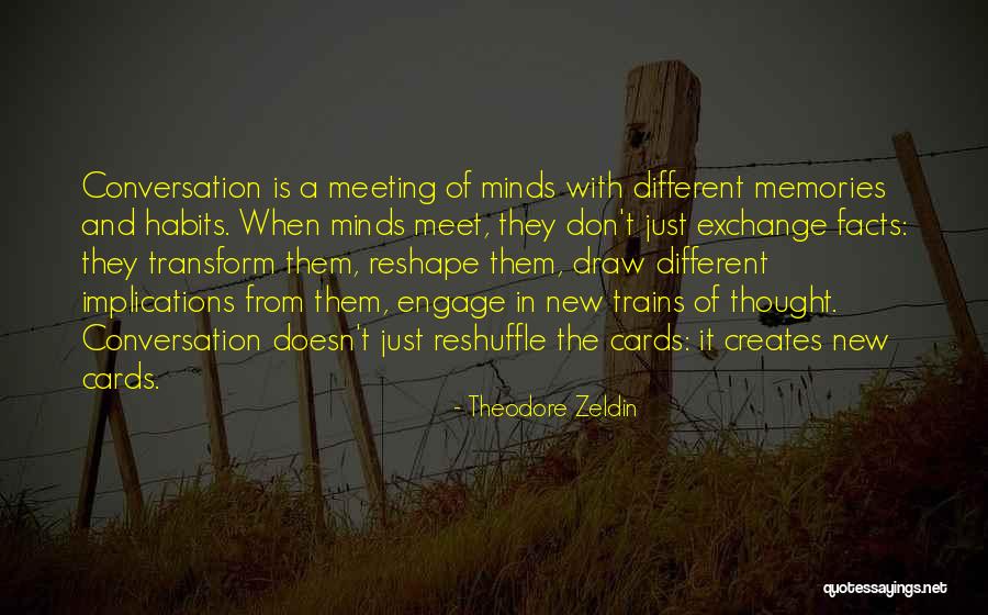 Reshape Quotes By Theodore Zeldin Reshape Quotes By Theodore Zeldin