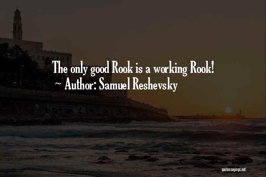 Reshevsky Quotes By Samuel Reshevsky