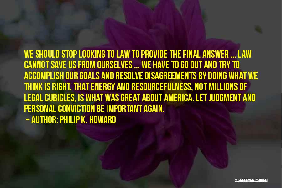 Resi Quotes By Philip K. Howard