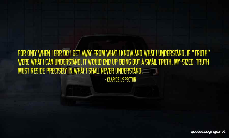 Reside Quotes By Clarice Lispector Reside Quotes By Clarice Lispector
