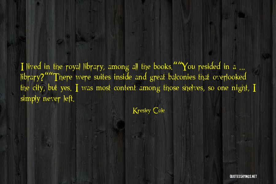 Resided Quotes By Kresley Cole Resided Quotes By Kresley Cole