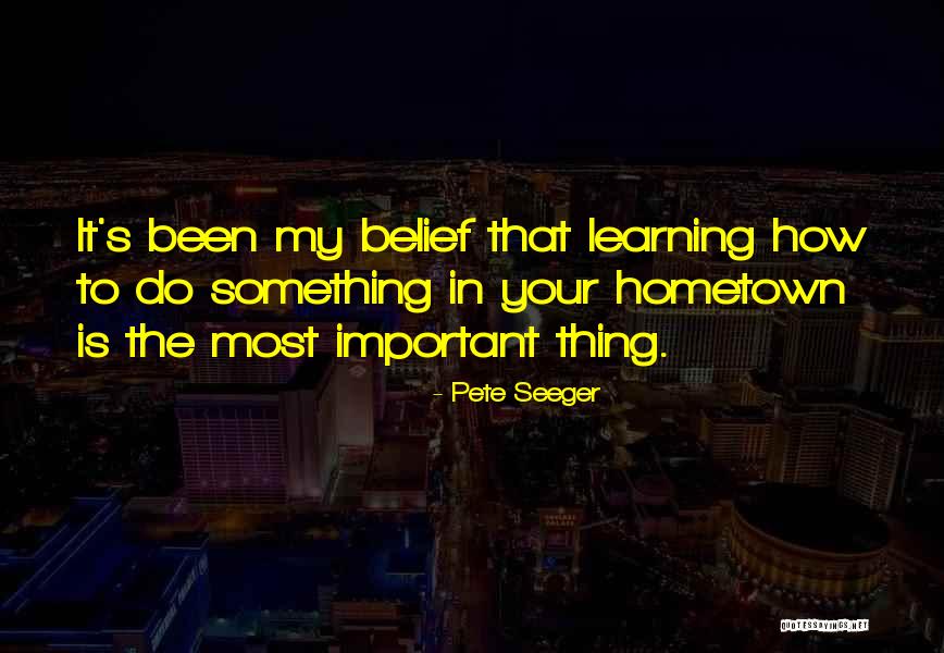Residencia Estudiantil Quotes By Pete Seeger Residencia Estudiantil Quotes By Pete Seeger