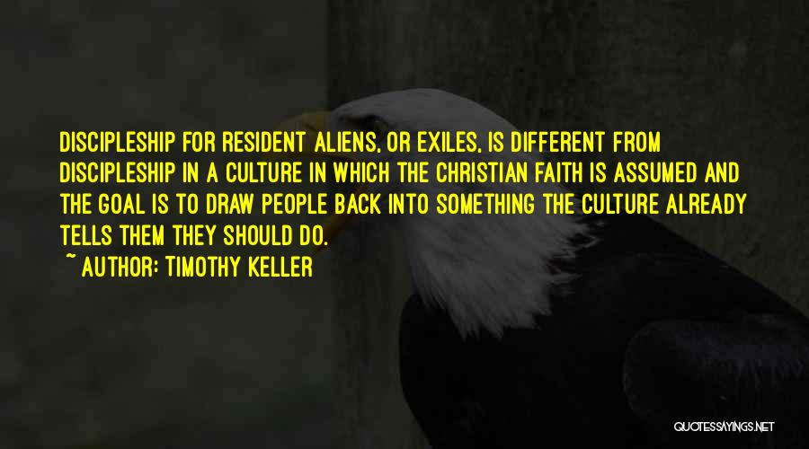 Resident Aliens Quotes By Timothy Keller
