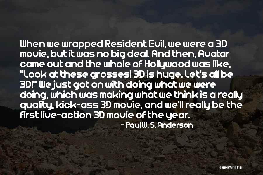 Resident Evil 5 Quotes By Paul W. S. Anderson