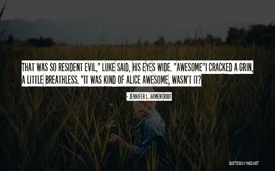 Resident Evil 6 Quotes By Jennifer L. Armentrout Resident Evil 6 Quotes By Jennifer L. Armentrout