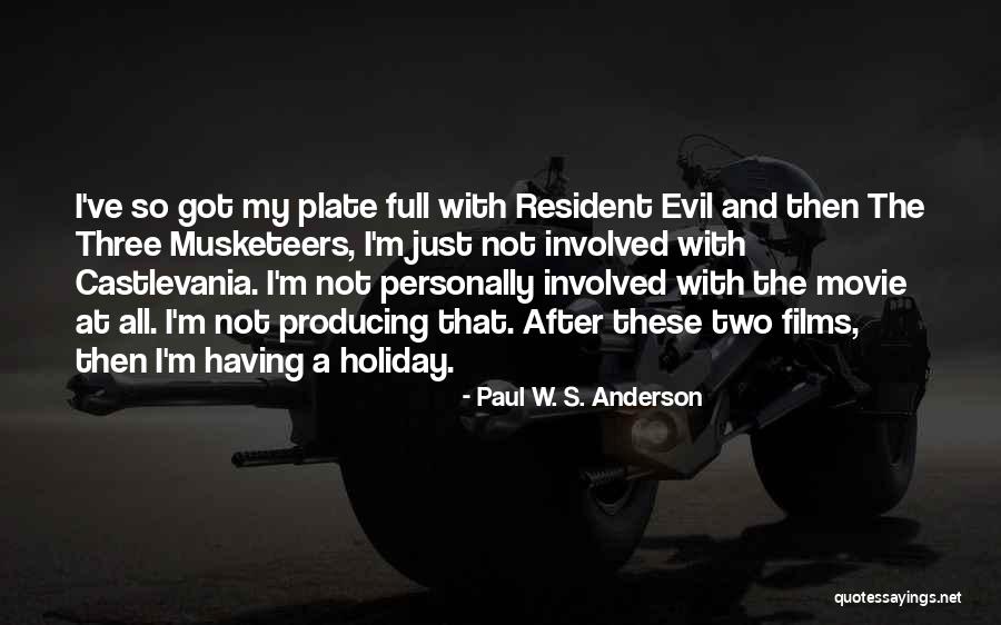 Resident Evil Quotes By Paul W. S. Anderson Resident Evil Quotes By Paul W. S. Anderson