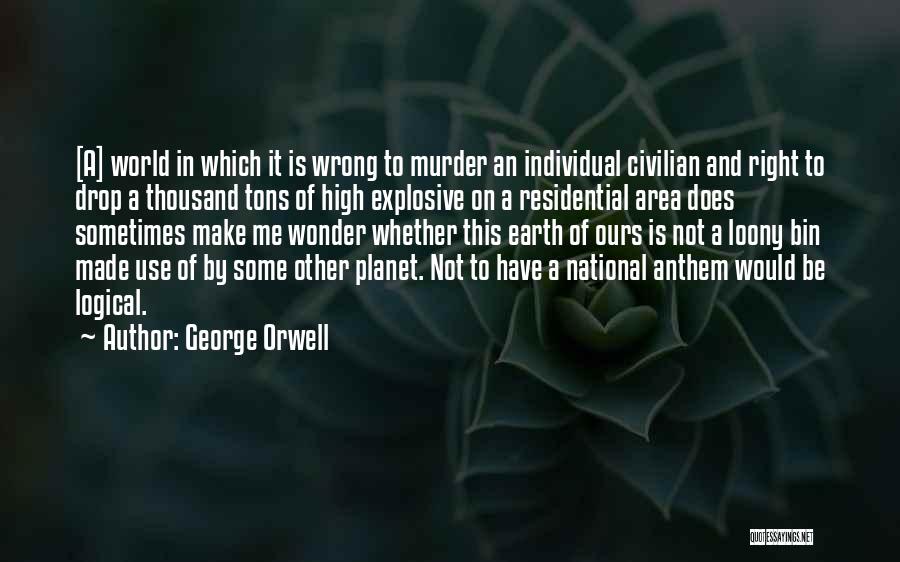 Residential Quotes By George Orwell