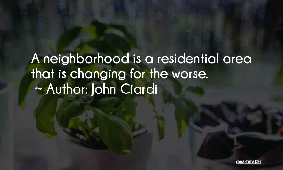 Residential Quotes By John Ciardi