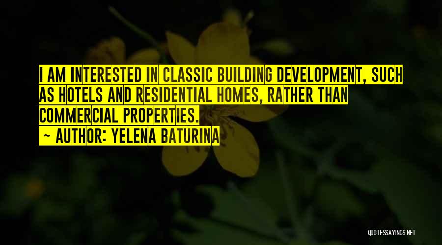 Residential Quotes By Yelena Baturina