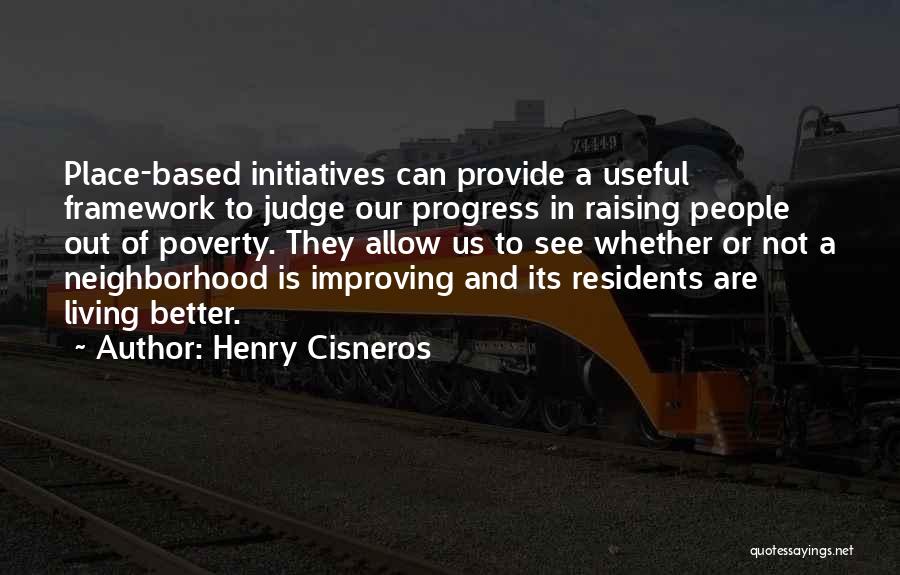Residents Quotes By Henry Cisneros