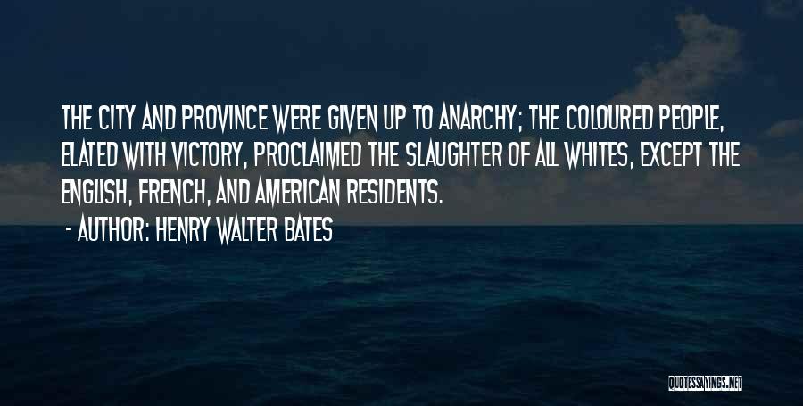 Residents Quotes By Henry Walter Bates