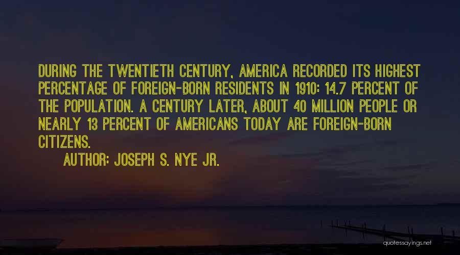 Residents Quotes By Joseph S. Nye Jr.