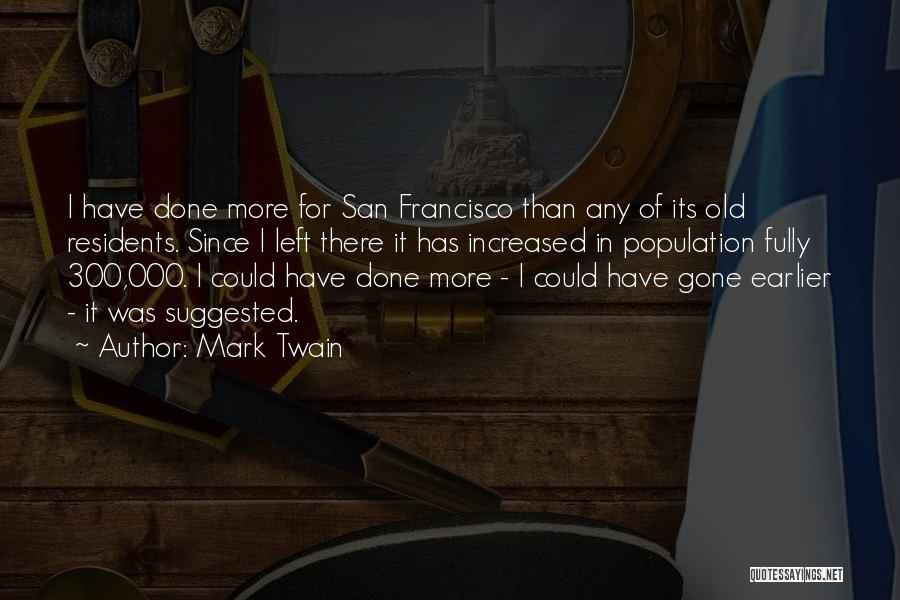 Residents Quotes By Mark Twain